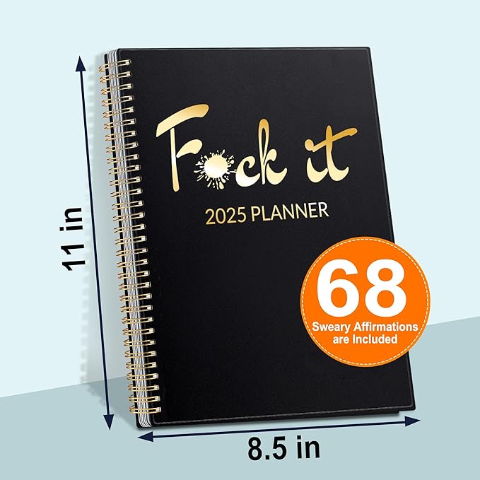 2025 Fuck It Planner for Tired-Ass Women, 8.5" x 11", 12 Months Funny Weekly Organizer With Sweary and Badass Affirmation, White Elephant Gifts for Adults Funny, JAN - DEC 2025, Black