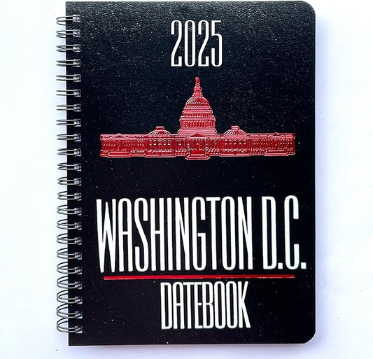 2025 Datebook & City Themed Planner – Resource Guide with Daily, Weekly & Monthly Views – 3-Year Reference Calendar - Multi-Purpose Travel Notebook Guide & Adventure Diary (Washington D. C. 2025)